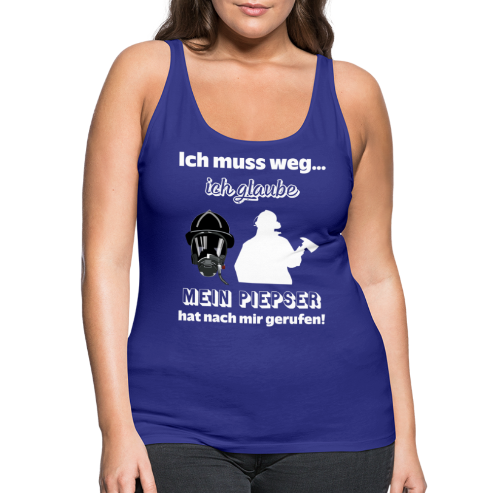 Ich muss weg... Ich glaube mein Piepser hat nach mir gerufen! - Frauen Tank Top - Königsblau