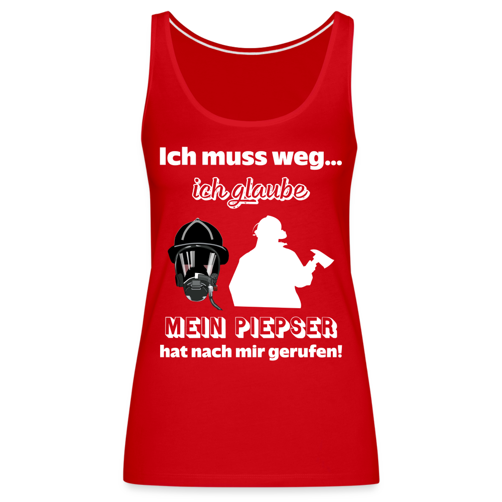 Ich muss weg... Ich glaube mein Piepser hat nach mir gerufen! - Frauen Tank Top - Rot