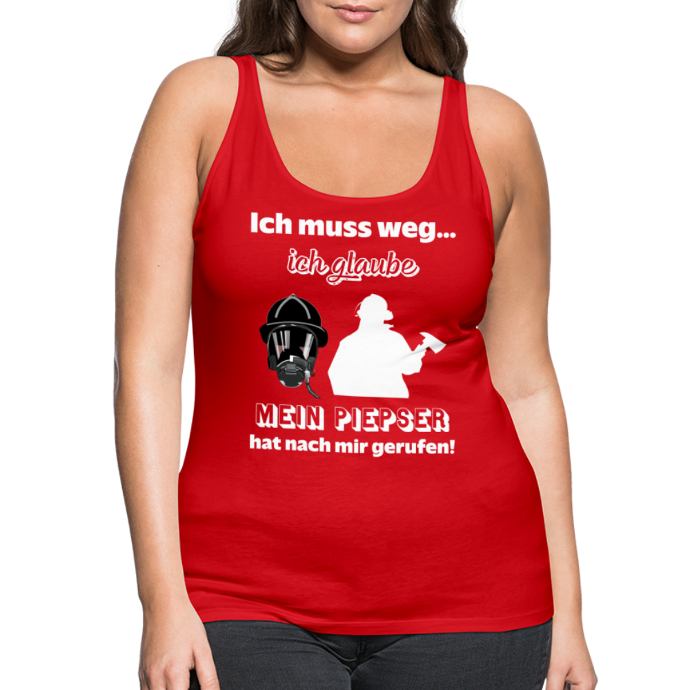 Ich muss weg... Ich glaube mein Piepser hat nach mir gerufen! - Frauen Tank Top - Rot