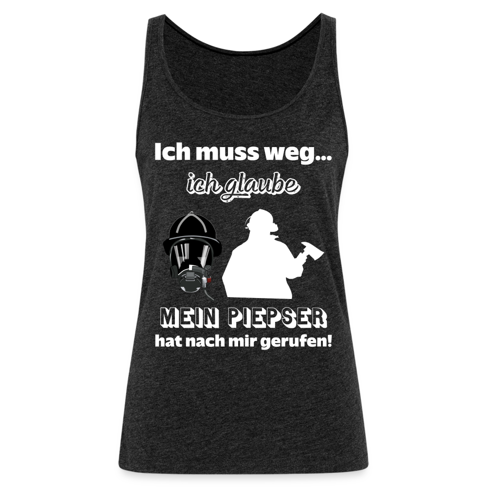 Ich muss weg... Ich glaube mein Piepser hat nach mir gerufen! - Frauen Tank Top - Anthrazit