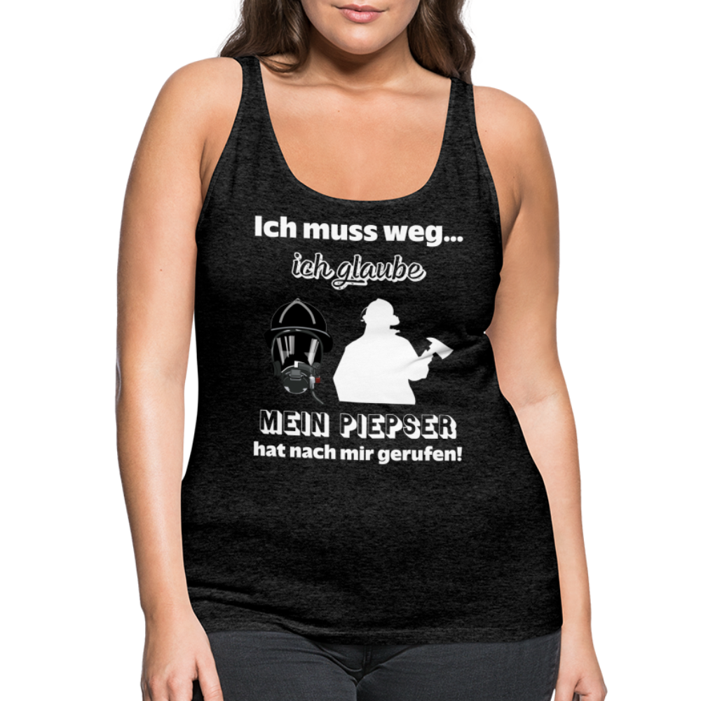 Ich muss weg... Ich glaube mein Piepser hat nach mir gerufen! - Frauen Tank Top - Anthrazit