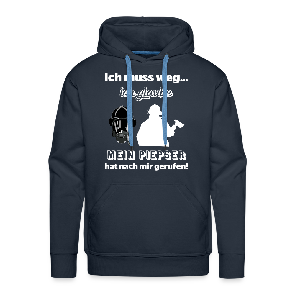 Ich muss weg... Ich glaube mein Piepser hat nach mir gerufen! - Männer Hoodie - Navy