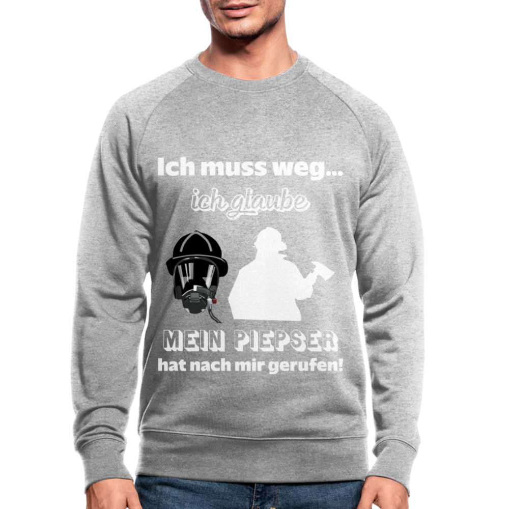 Ich muss weg... Ich glaube mein Piepser hat nach mir gerufen! - Männer Bio-Sweatshirt - Grau meliert