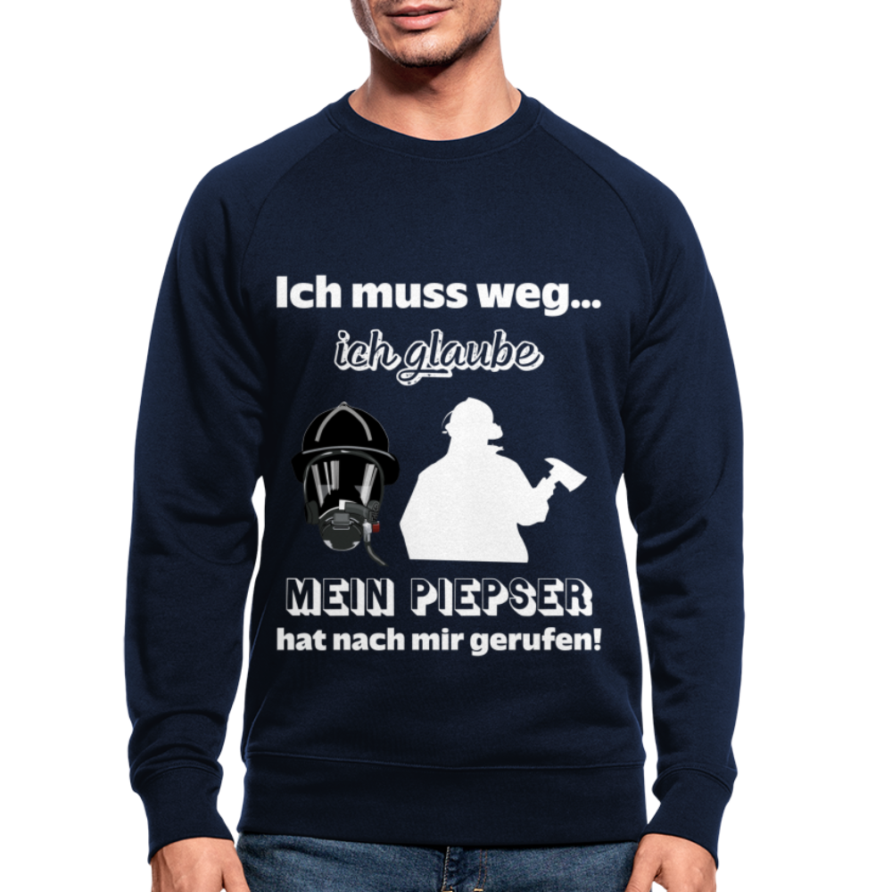 Ich muss weg... Ich glaube mein Piepser hat nach mir gerufen! - Männer Bio-Sweatshirt - Navy