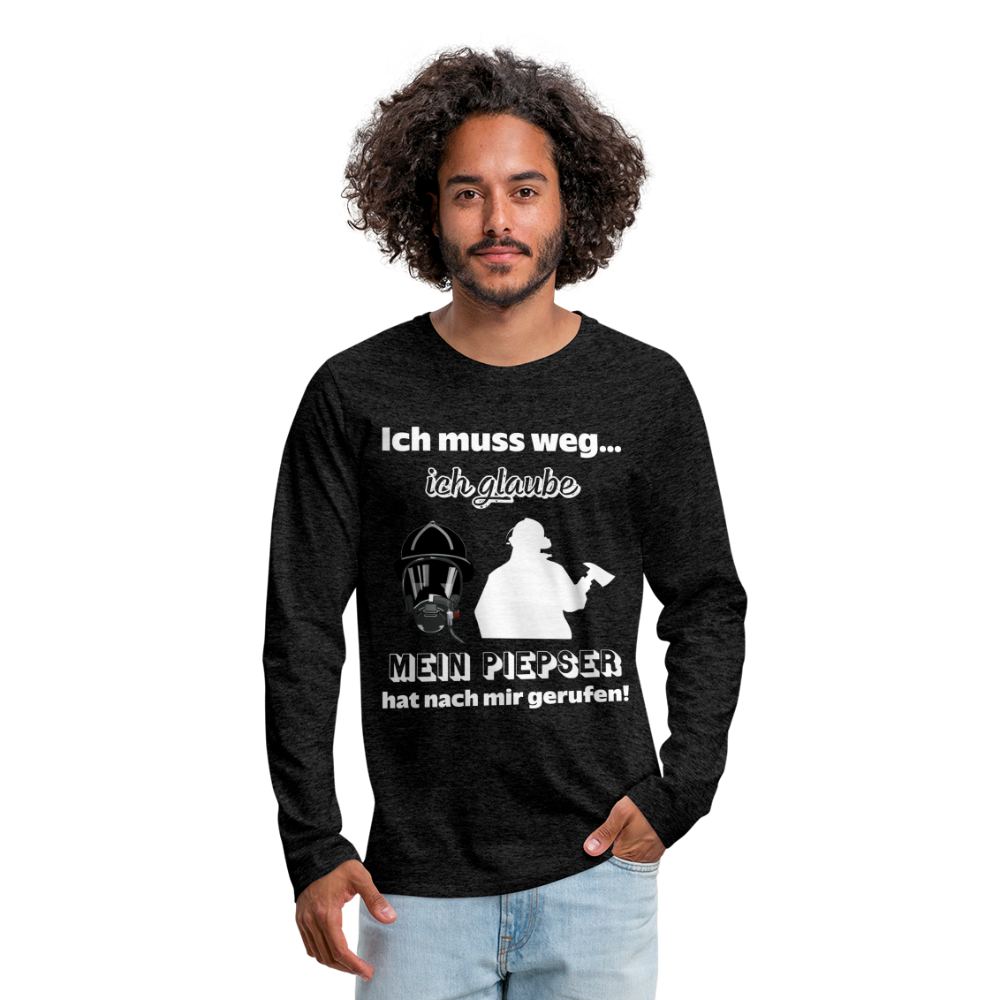 Ich muss weg... Ich glaube mein Piepser hat nach mir gerufen! - Männer Langarmshirt - Anthrazit