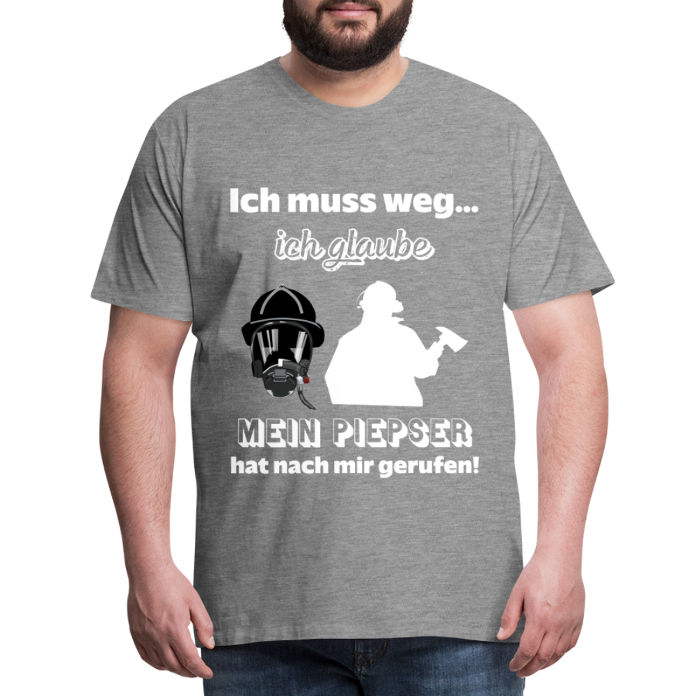 Ich muss weg... Ich glaube mein Piepser hat nach mir gerufen! - Männer T-Shirt - Grau meliert
