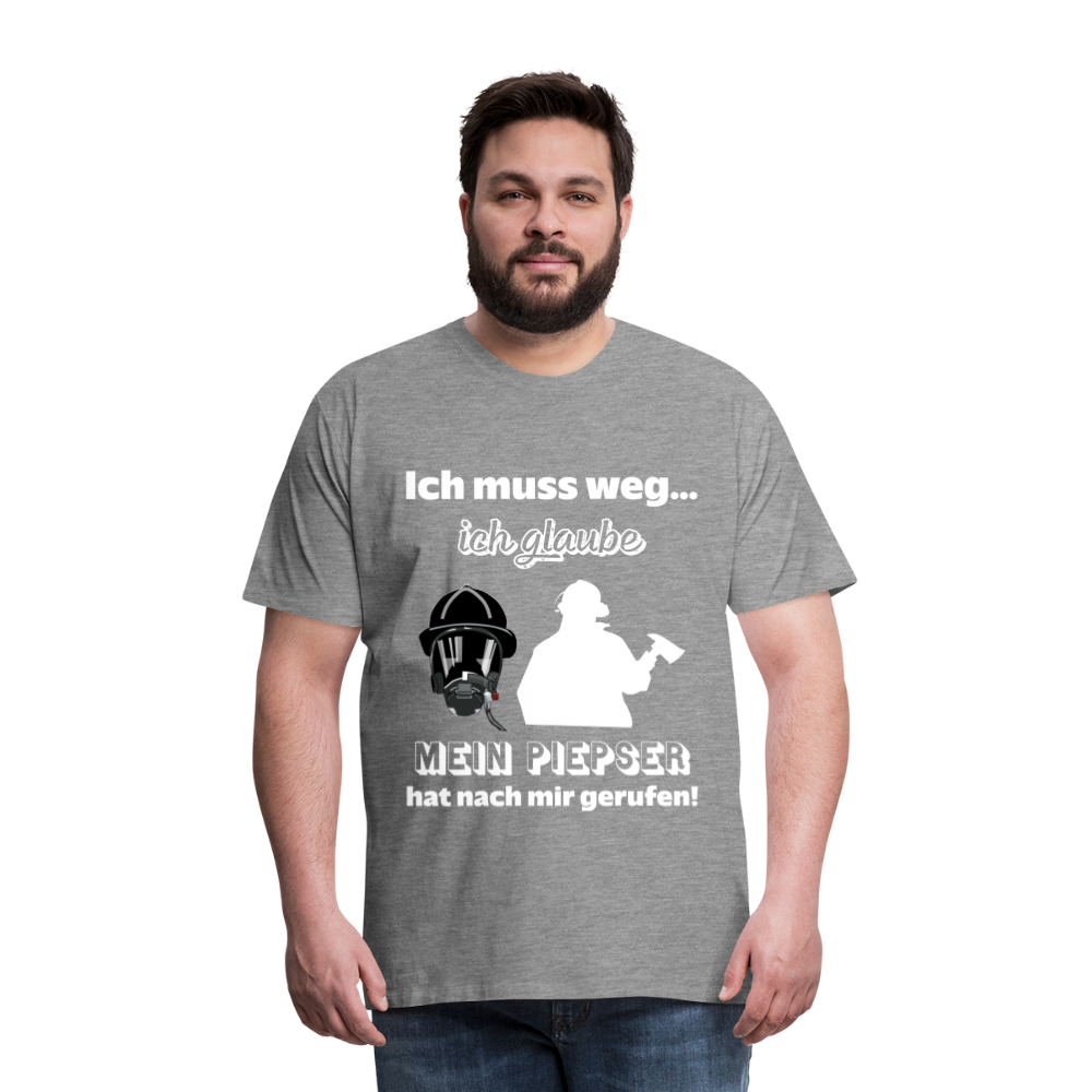 Ich muss weg... Ich glaube mein Piepser hat nach mir gerufen! - Männer T-Shirt - Grau meliert