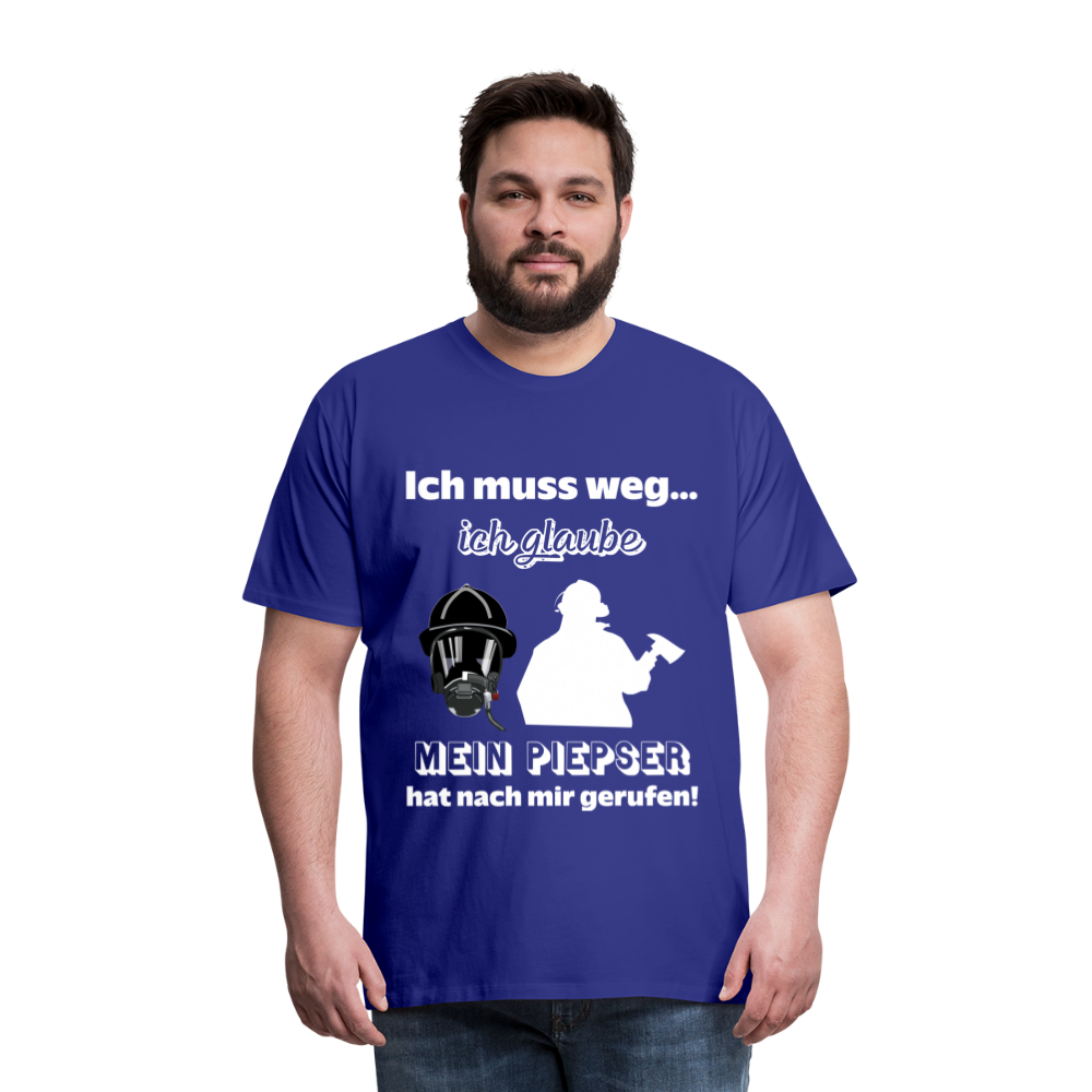 Ich muss weg... Ich glaube mein Piepser hat nach mir gerufen! - Männer T-Shirt - Königsblau