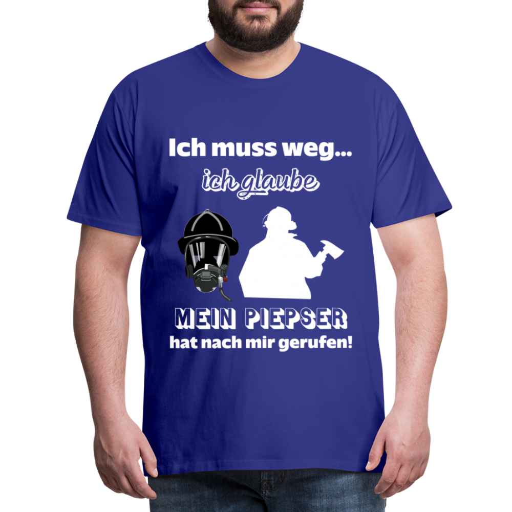 Ich muss weg... Ich glaube mein Piepser hat nach mir gerufen! - Männer T-Shirt - Königsblau