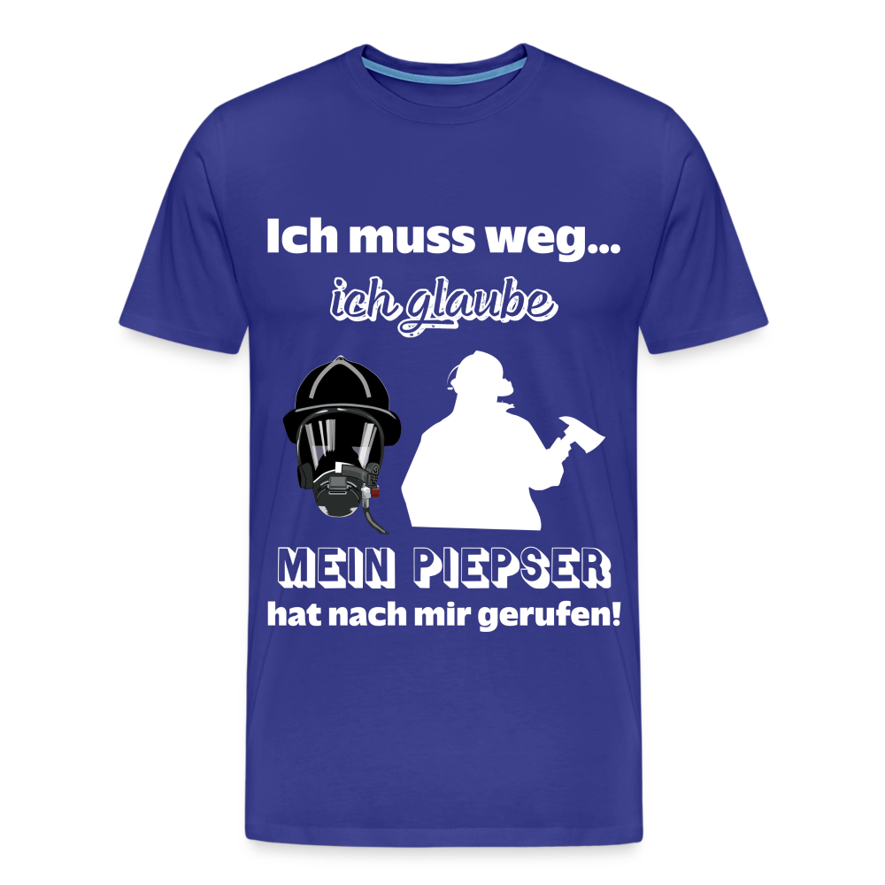 Ich muss weg... Ich glaube mein Piepser hat nach mir gerufen! - Männer T-Shirt - Königsblau