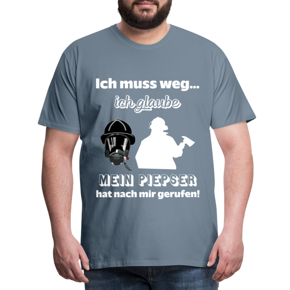 Ich muss weg... Ich glaube mein Piepser hat nach mir gerufen! - Männer T-Shirt - Blaugrau