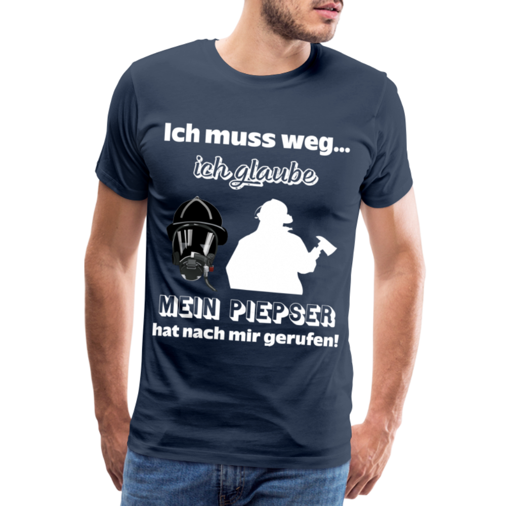 Ich muss weg... Ich glaube mein Piepser hat nach mir gerufen! - Männer T-Shirt - Navy