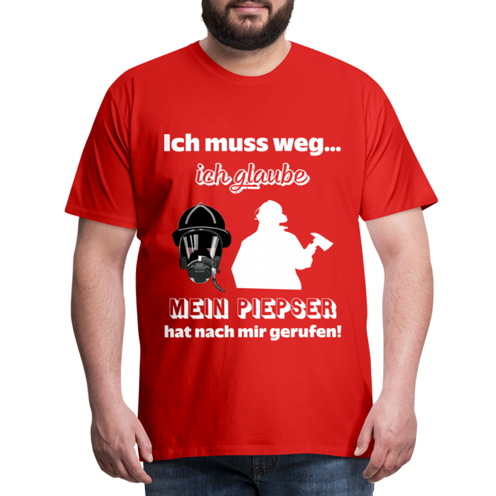Ich muss weg... Ich glaube mein Piepser hat nach mir gerufen! - Männer T-Shirt - Rot