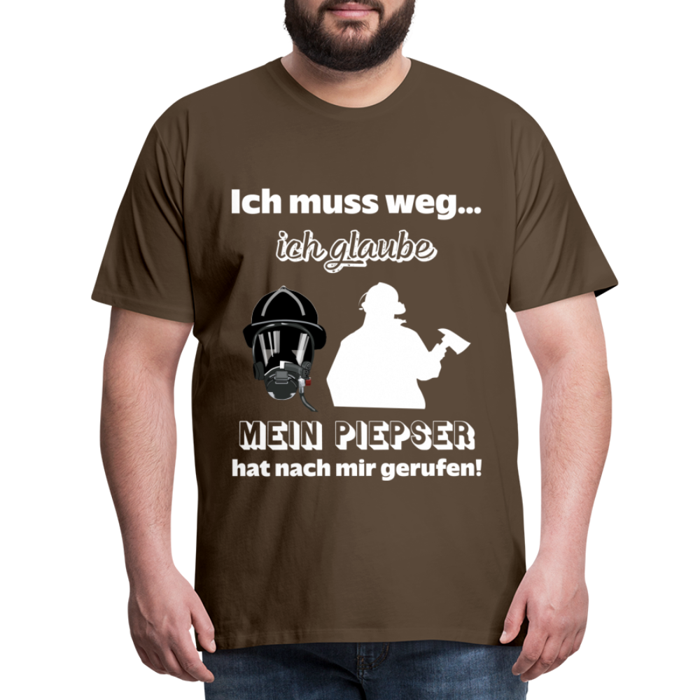 Ich muss weg... Ich glaube mein Piepser hat nach mir gerufen! - Männer T-Shirt - Edelbraun