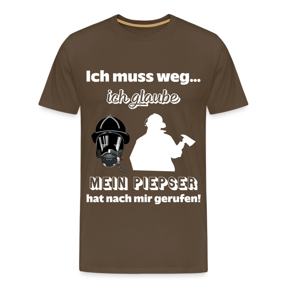 Ich muss weg... Ich glaube mein Piepser hat nach mir gerufen! - Männer T-Shirt - Edelbraun