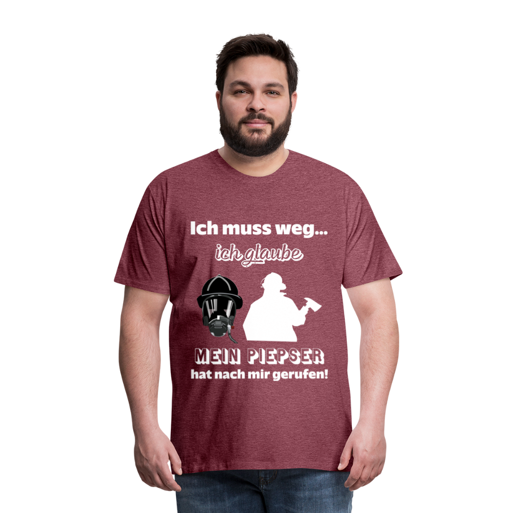 Ich muss weg... Ich glaube mein Piepser hat nach mir gerufen! - Männer T-Shirt - Bordeauxrot meliert