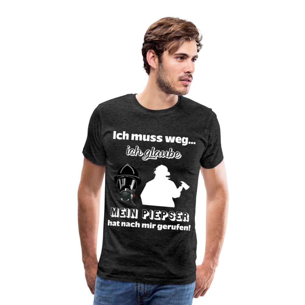 Ich muss weg... Ich glaube mein Piepser hat nach mir gerufen! - Männer T-Shirt - Anthrazit