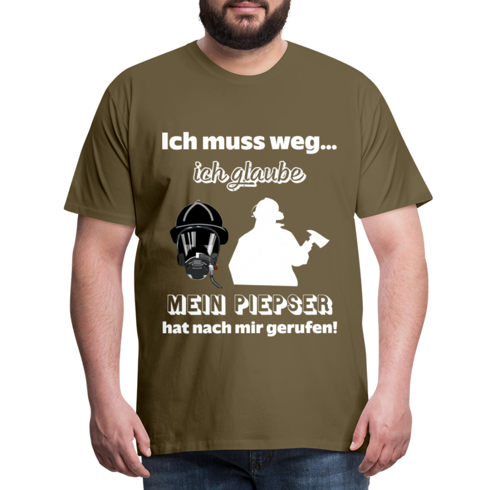 Ich muss weg... Ich glaube mein Piepser hat nach mir gerufen! - Männer T-Shirt - Khaki