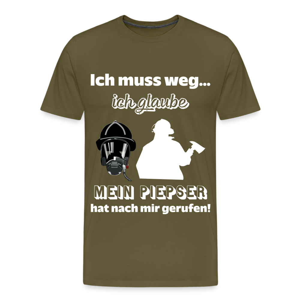 Ich muss weg... Ich glaube mein Piepser hat nach mir gerufen! - Männer T-Shirt - Khaki