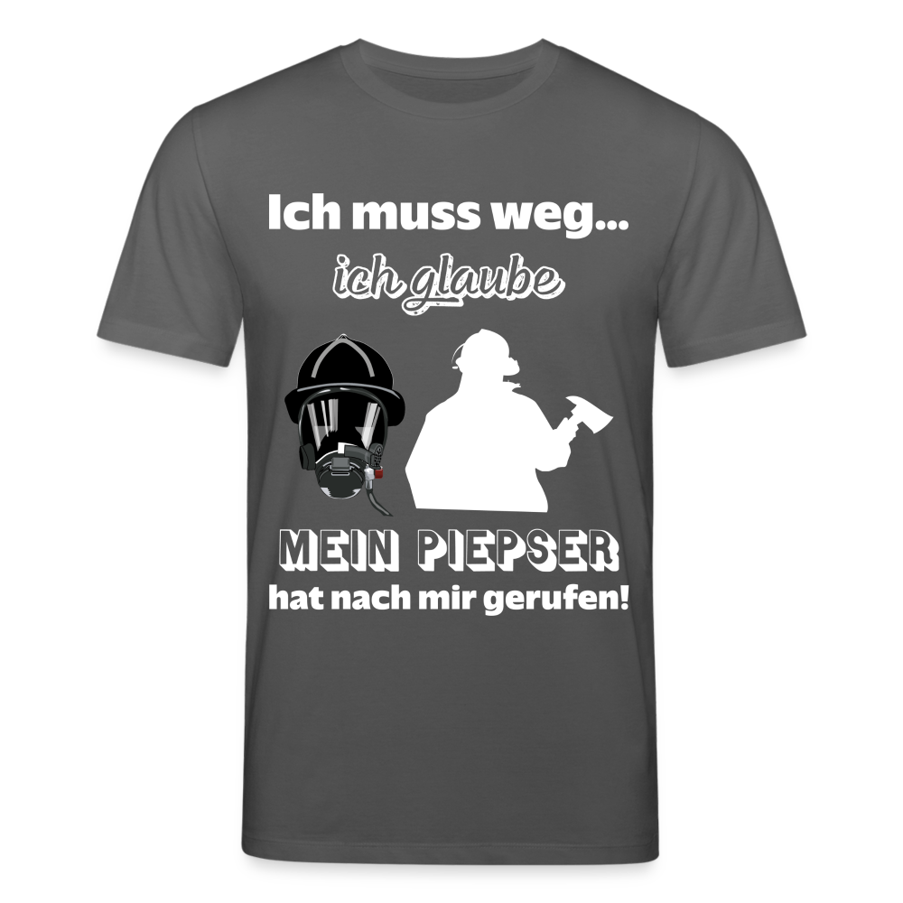 Ich muss weg... Ich glaube mein Piepser hat nach mir gerufen! - Männer T-Shirt aus 100% Bio-Baumwolle - Anthrazit