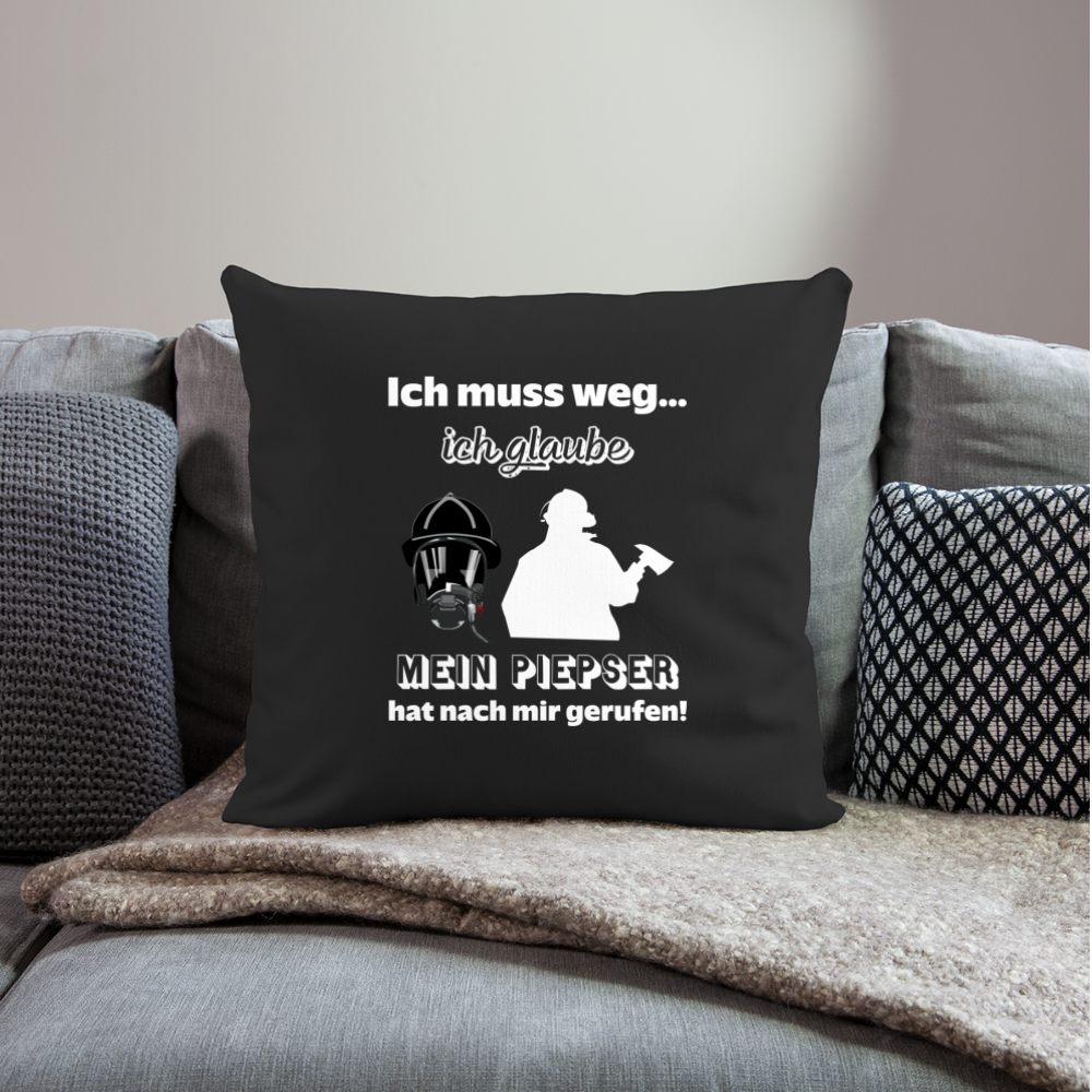 Ich muss weg... Ich glaube mein Piepser hat nach mir gerufen! - Sofakissen mit Füllung 44 x 44 cm - Schwarz