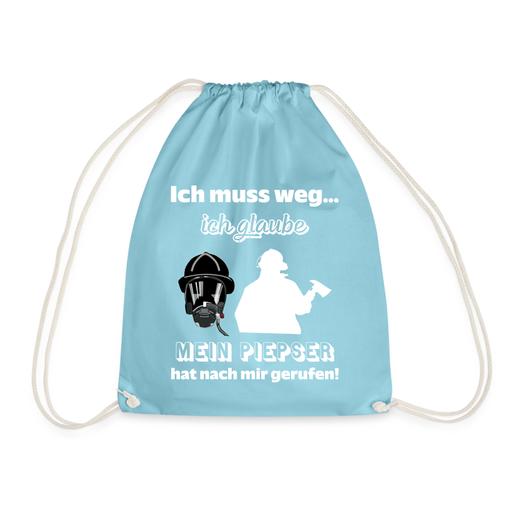 Ich muss weg... Ich glaube mein Piepser hat nach mir gerufen! - Turnbeutel aus 100% Baumwolle - Aqua