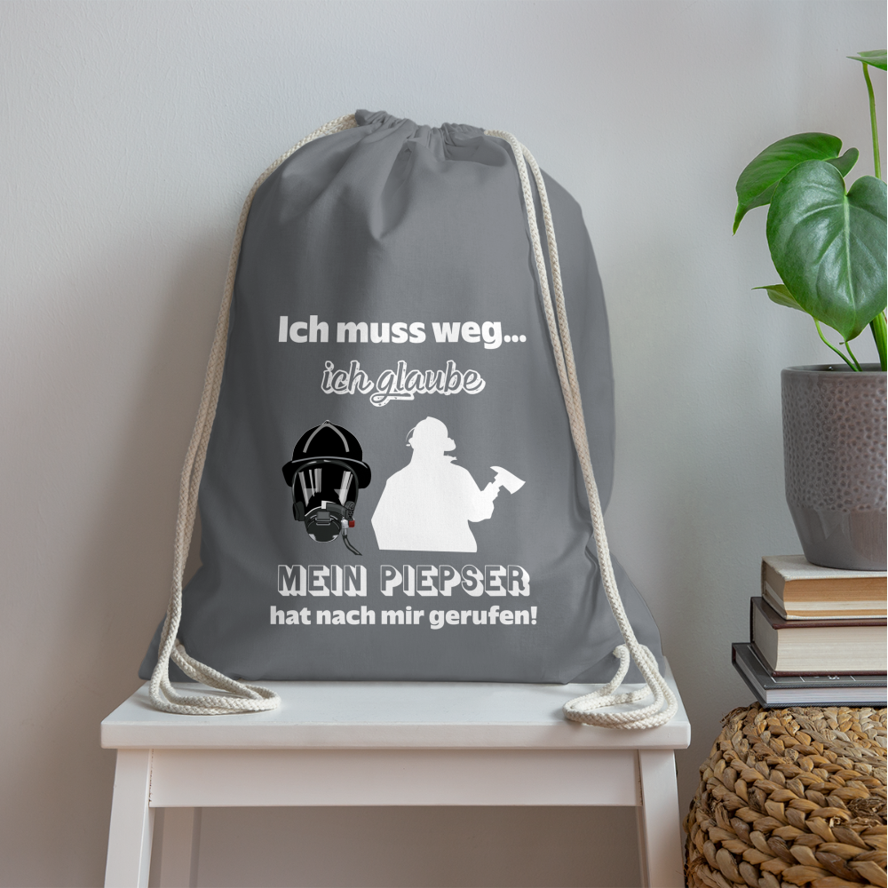 Ich muss weg... Ich glaube mein Piepser hat nach mir gerufen! - Turnbeutel aus 100% Baumwolle - Grau