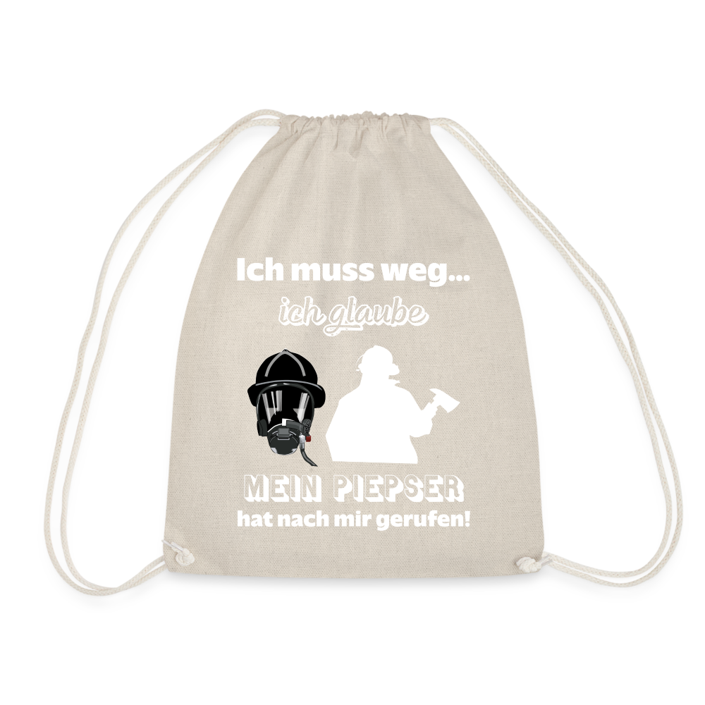Ich muss weg... Ich glaube mein Piepser hat nach mir gerufen! - Turnbeutel aus 100% Baumwolle - Natur