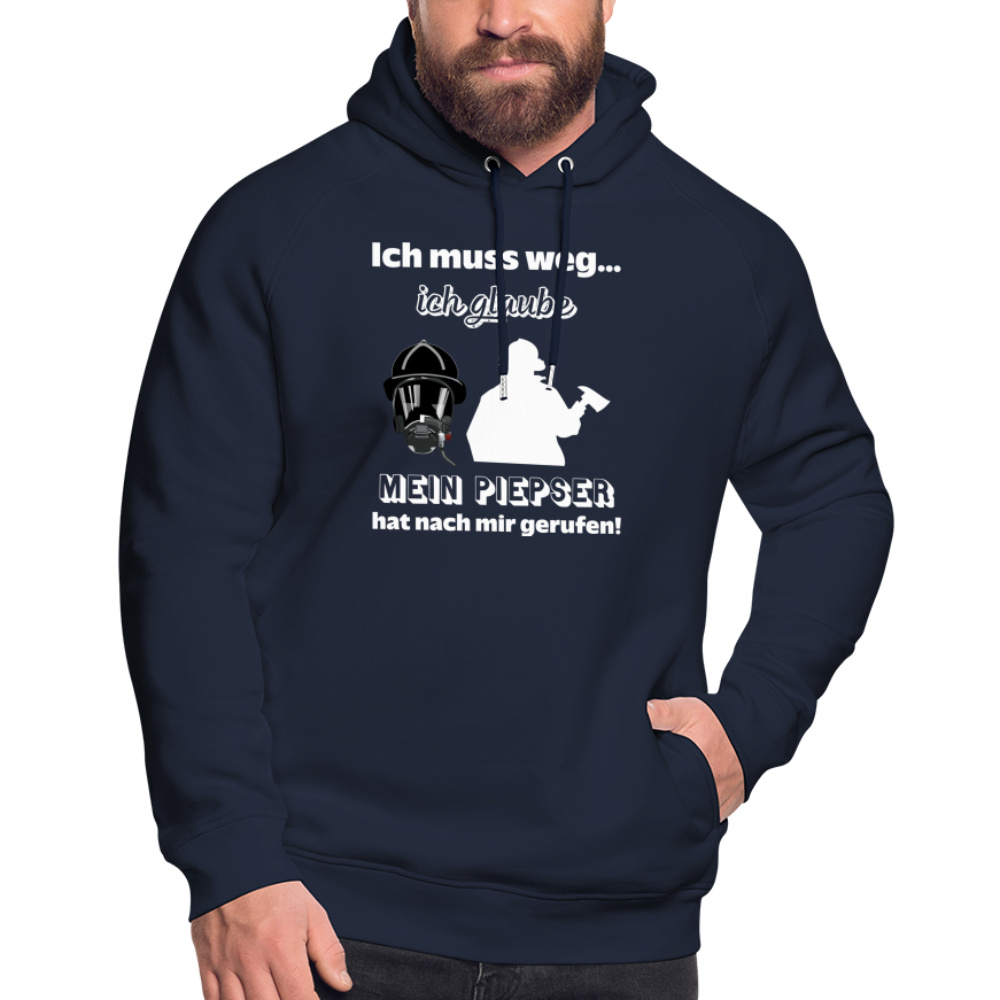 Ich muss weg... Ich glaube mein Piepser hat nach mir gerufen! - Unisex Bio-Hoodie - Navy